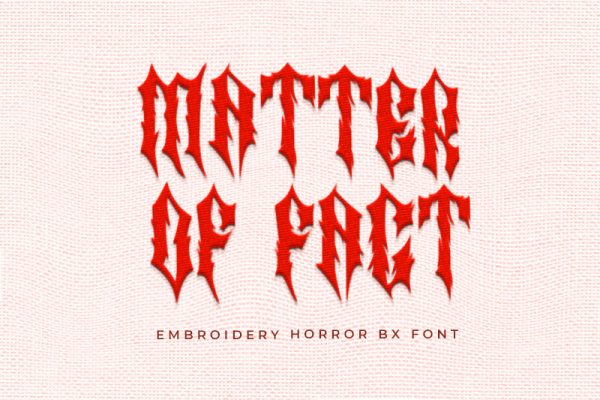 Matter Of Fact Embroidery Horror Font
