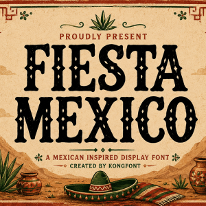 Fiesta Mexico A Modern Display Font