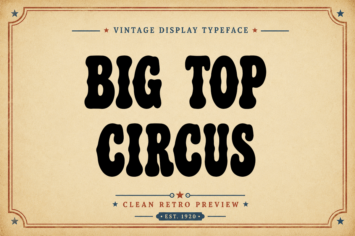 Big Top Circus A Modern Vintage Display Font